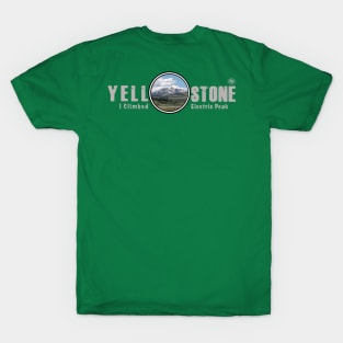 I Climbed Electric Peak, Yellowstone National Park T-Shirt